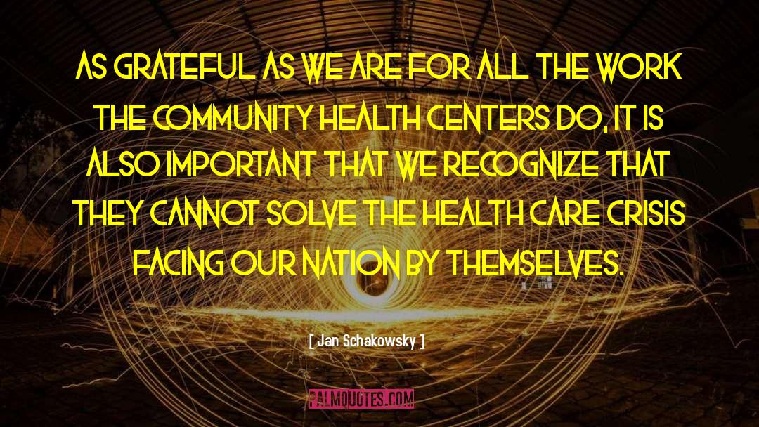 Community Health quotes by Jan Schakowsky