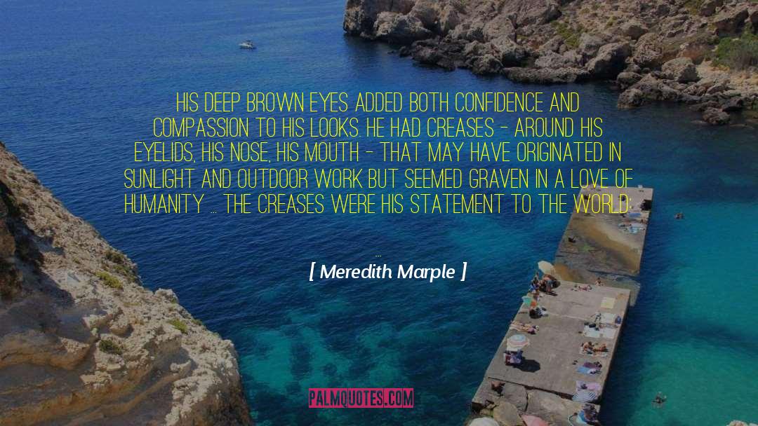 Community Humanity Love quotes by Meredith Marple
