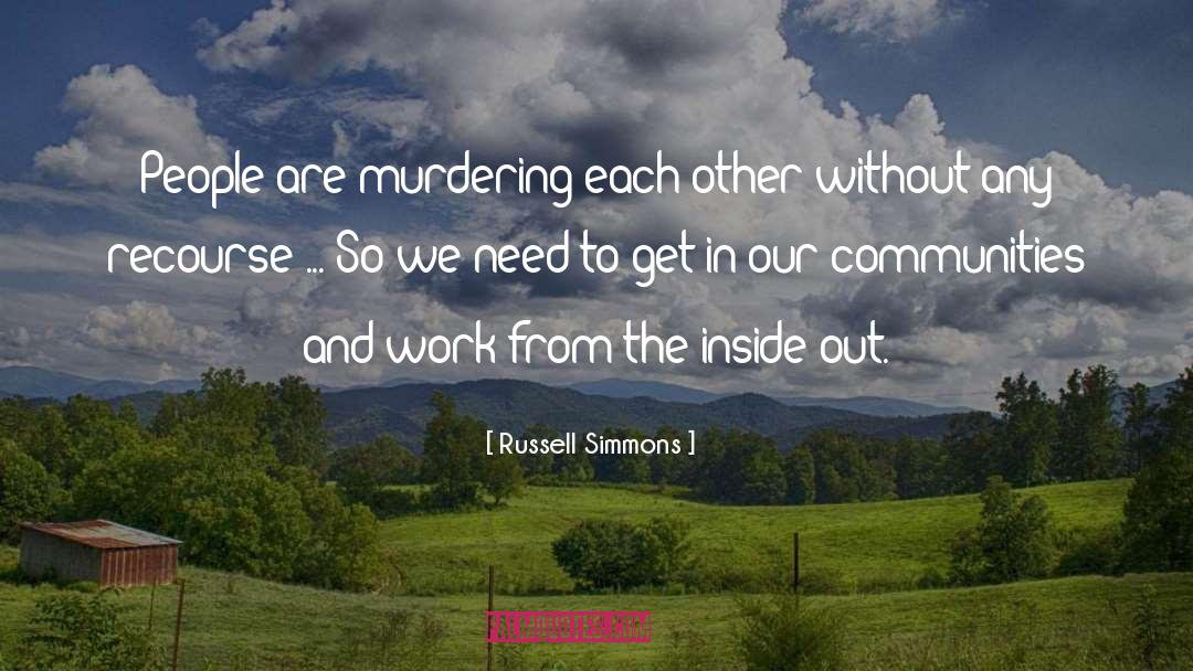 Community Needs quotes by Russell Simmons