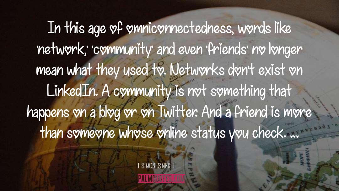 Community Not Commodity quotes by Simon Sinek