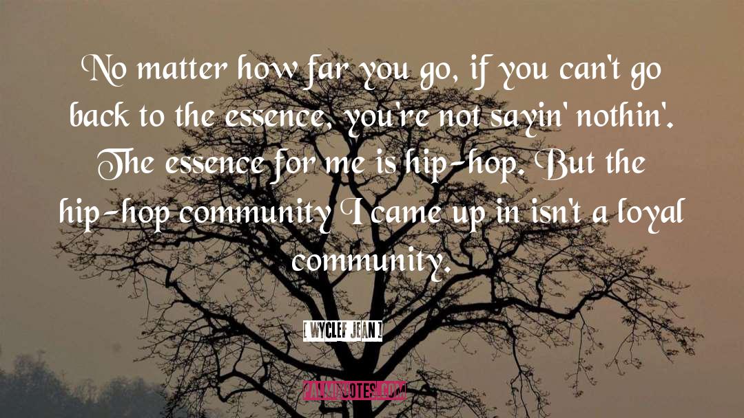 Community Not Commodity quotes by Wyclef Jean