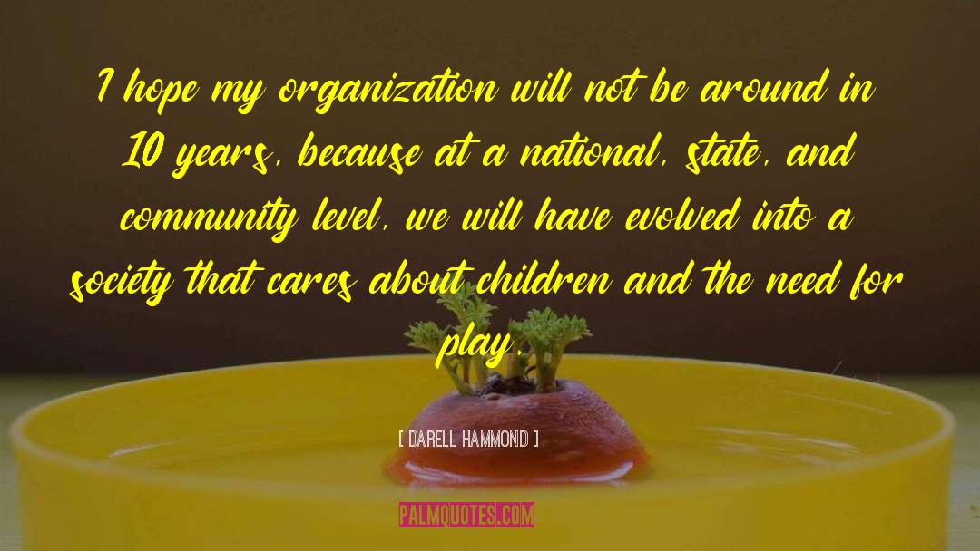 Community Organizing quotes by Darell Hammond