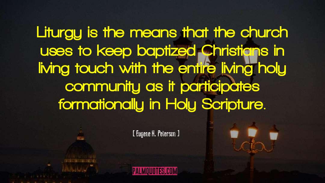 Community Organizing quotes by Eugene H. Peterson