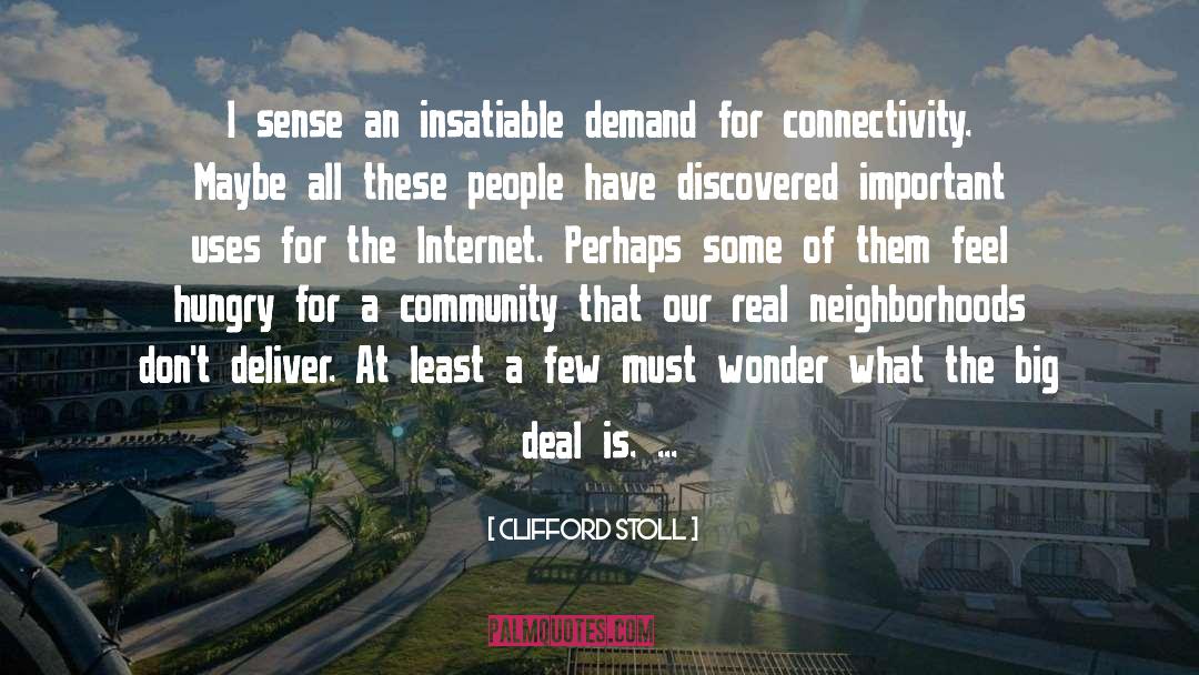Community quotes by Clifford Stoll