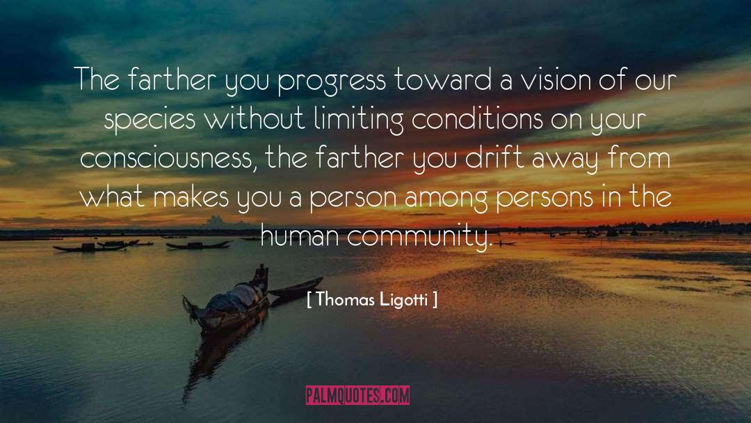 Community quotes by Thomas Ligotti