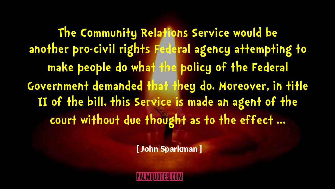 Community Relations quotes by John Sparkman
