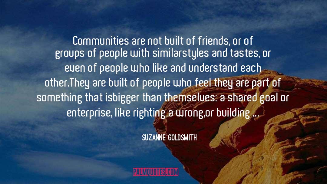 Community Service quotes by Suzanne Goldsmith