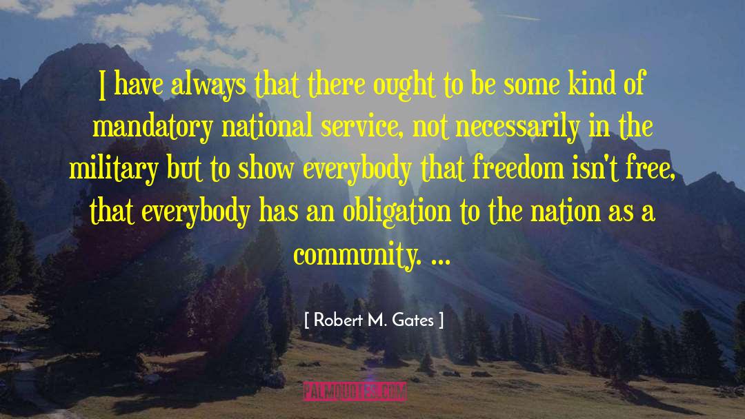Community Service quotes by Robert M. Gates