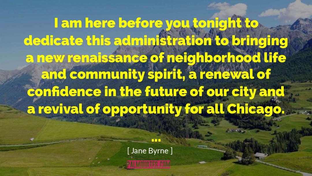 Community Spirit quotes by Jane Byrne