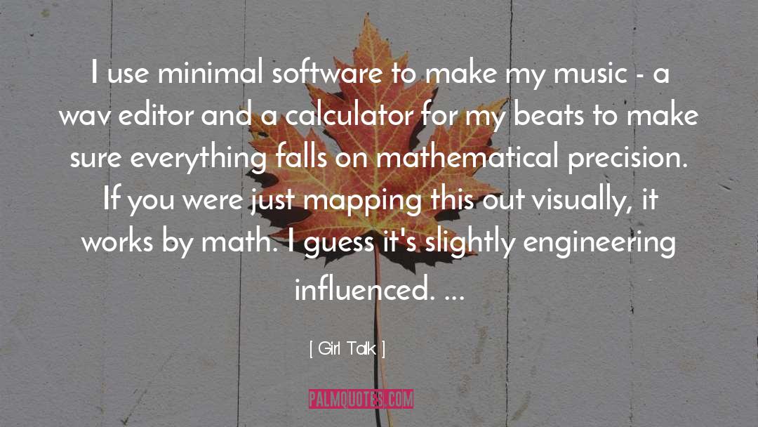 Comp Engineering quotes by Girl Talk