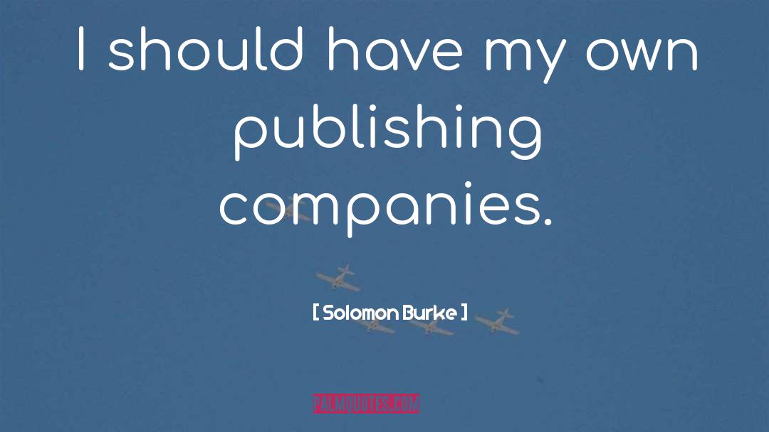 Companies quotes by Solomon Burke