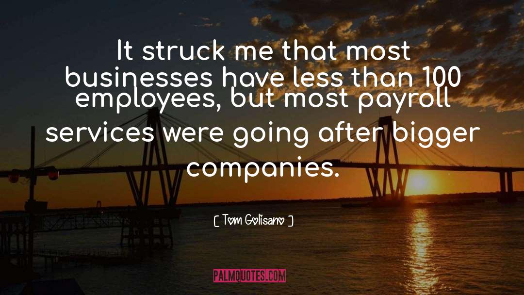 Companies quotes by Tom Golisano