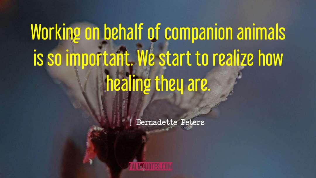 Companion Animals quotes by Bernadette Peters