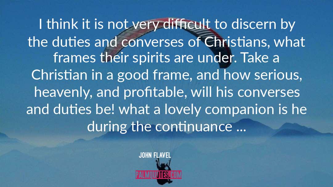 Companion quotes by John Flavel