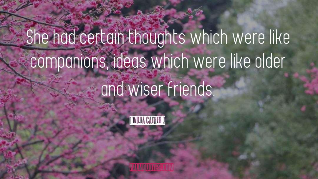 Companions quotes by Willa Cather