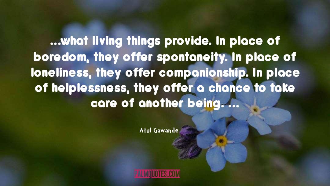 Companionship quotes by Atul Gawande