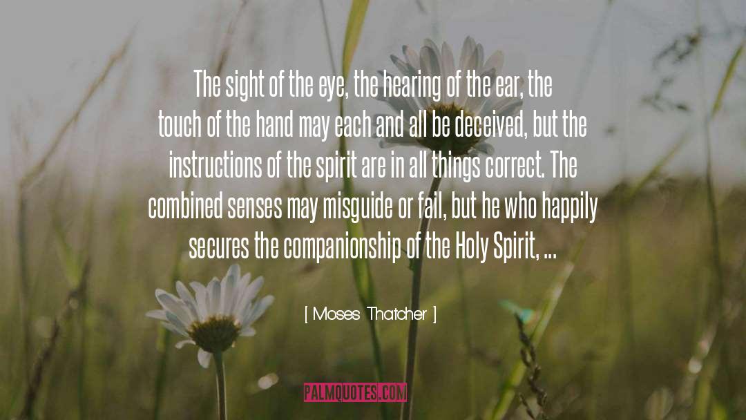 Companionship quotes by Moses Thatcher