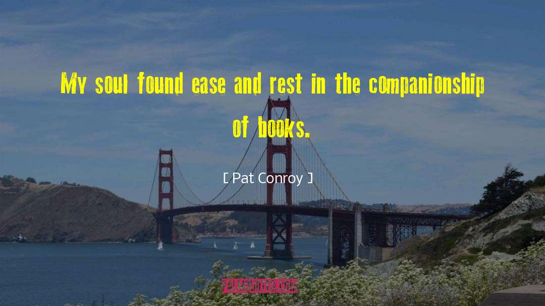 Companionship quotes by Pat Conroy