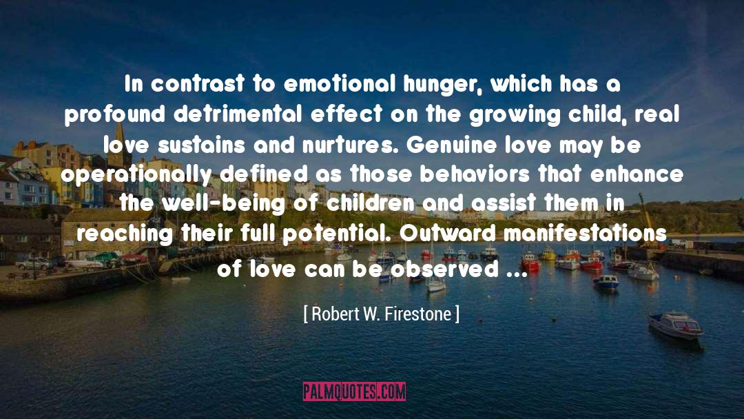 Company Love quotes by Robert W. Firestone