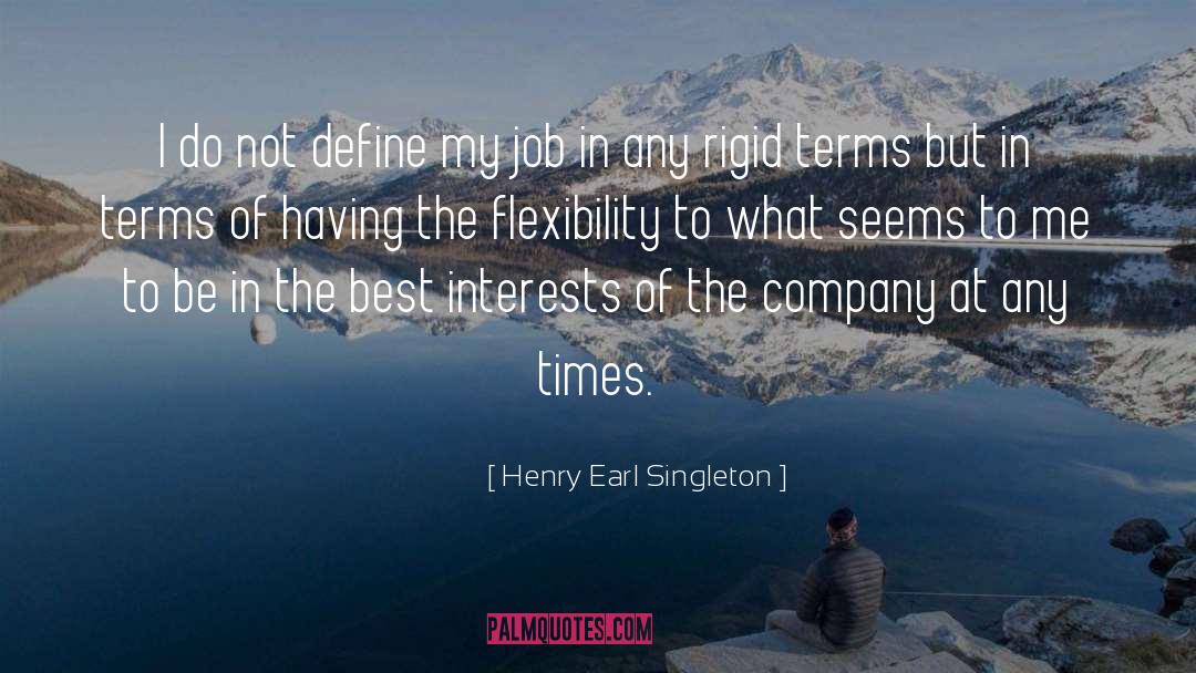 Company quotes by Henry Earl Singleton