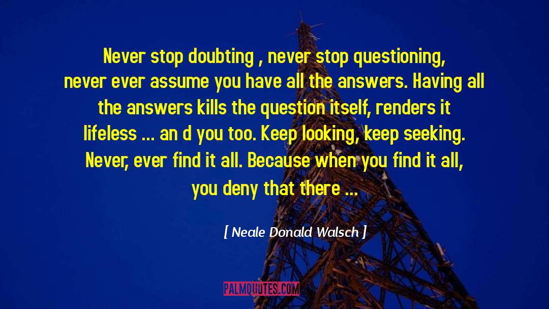 Company You Keep quotes by Neale Donald Walsch