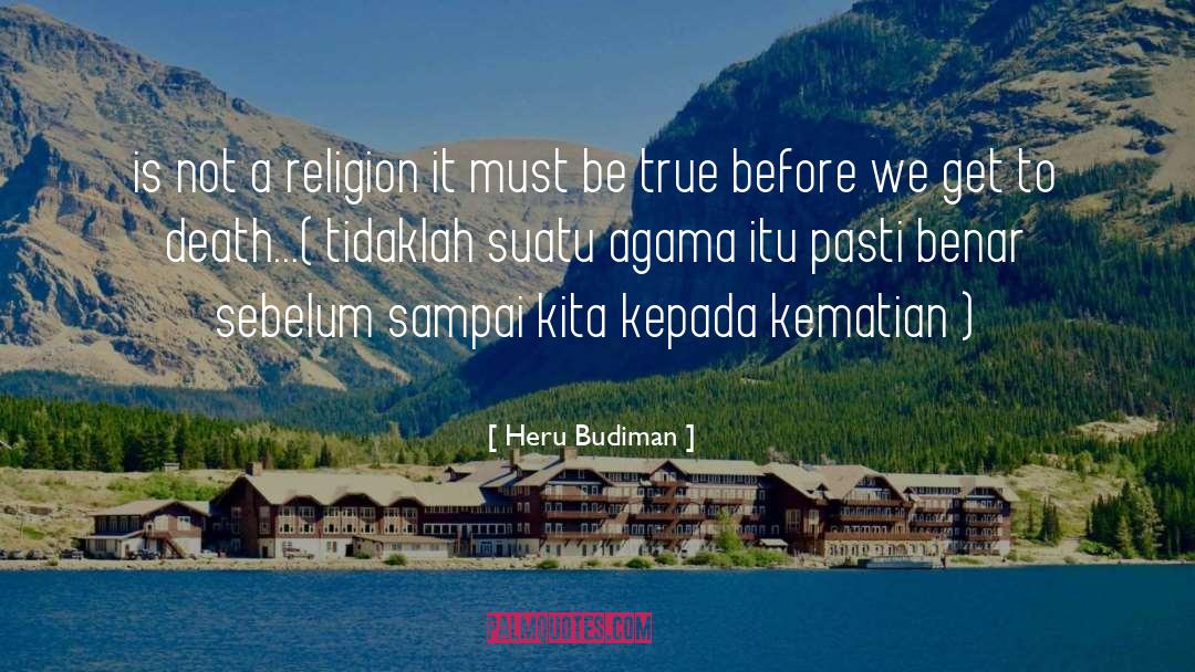 Comparative Religion quotes by Heru Budiman