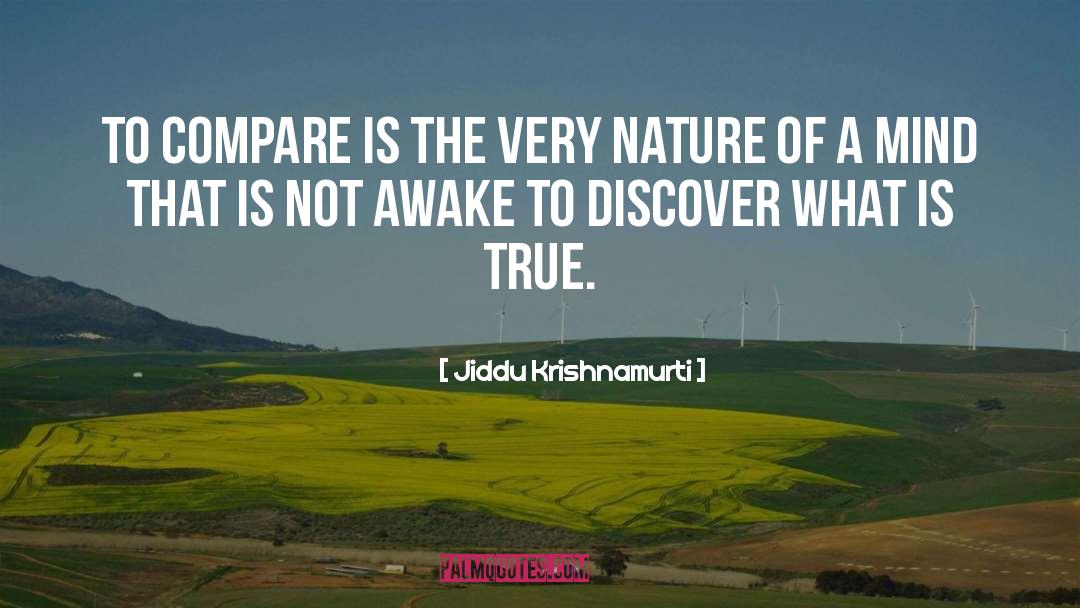 Compare quotes by Jiddu Krishnamurti