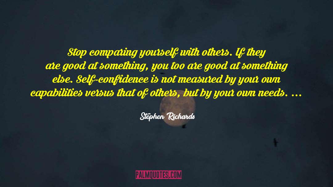 Comparing Yourself quotes by Stephen Richards