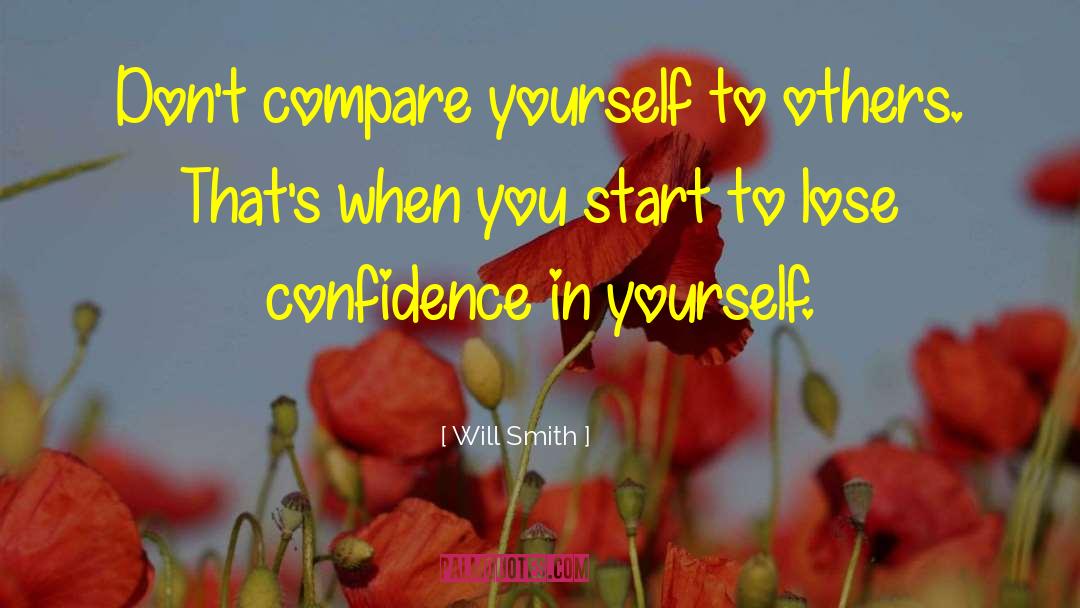 Comparing Yourself To Others quotes by Will Smith