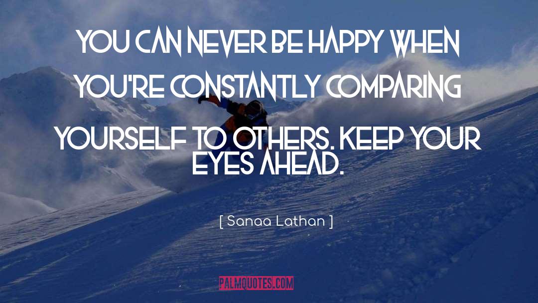 Comparing Yourself To Others quotes by Sanaa Lathan