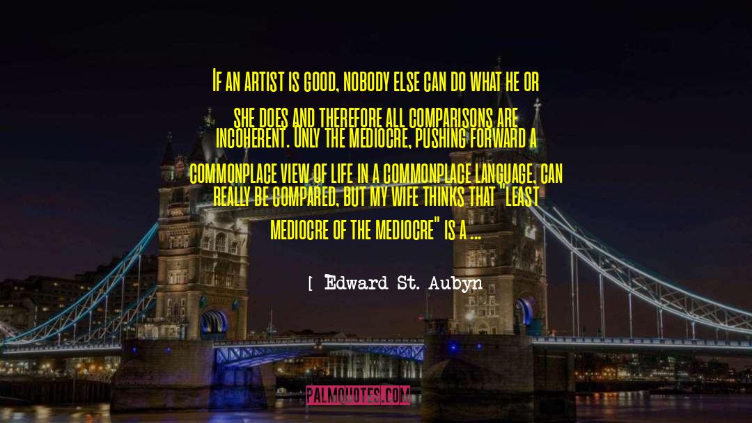 Comparisons quotes by Edward St. Aubyn