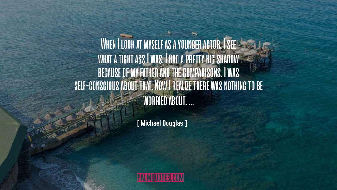 Comparisons quotes by Michael Douglas