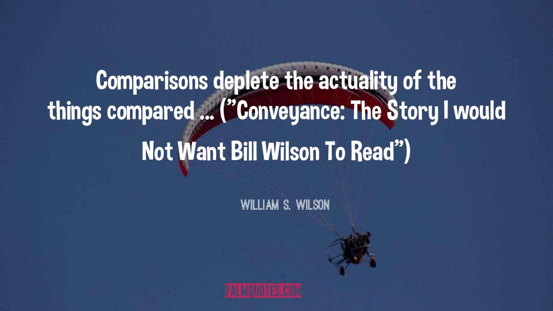 Comparisons quotes by William S. Wilson