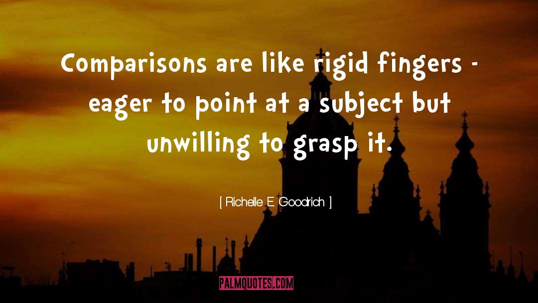 Comparisons quotes by Richelle E. Goodrich