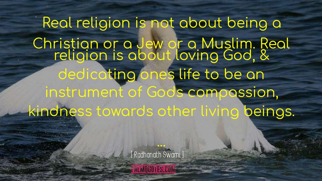 Comparitive Religion quotes by Radhanath Swami