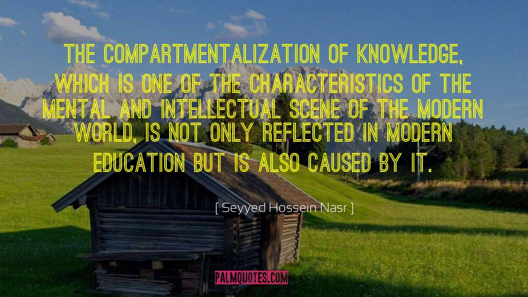 Compartmentalization quotes by Seyyed Hossein Nasr