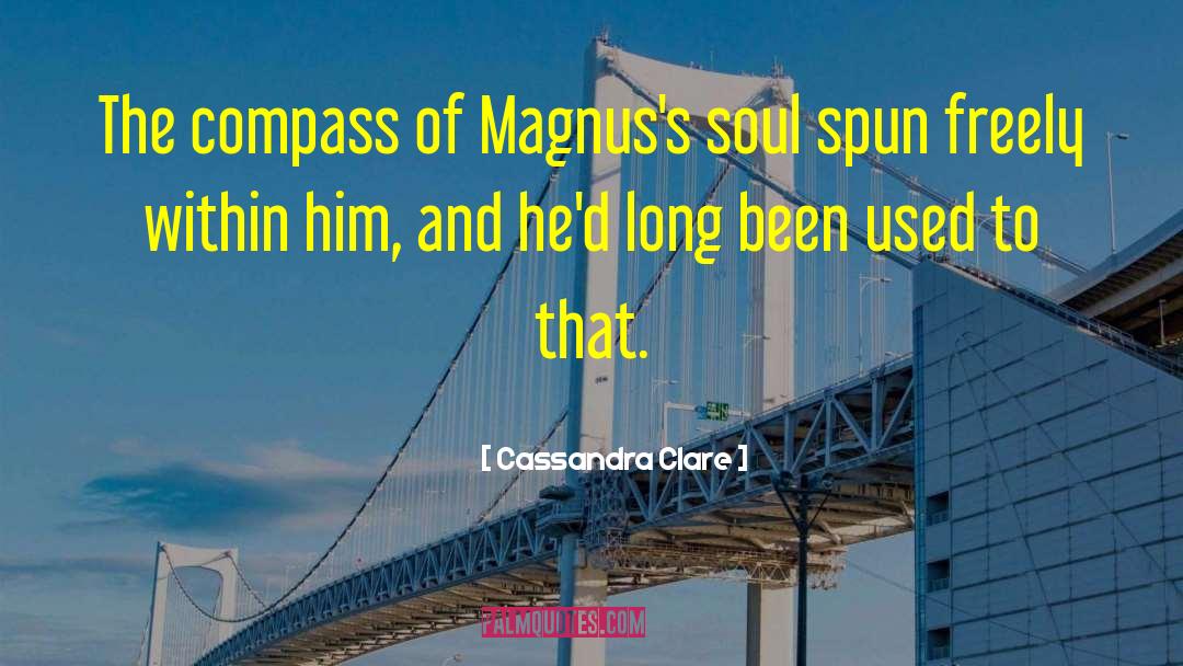 Compass quotes by Cassandra Clare
