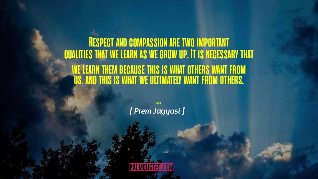 Compassion And Nonviolence quotes by Prem Jagyasi