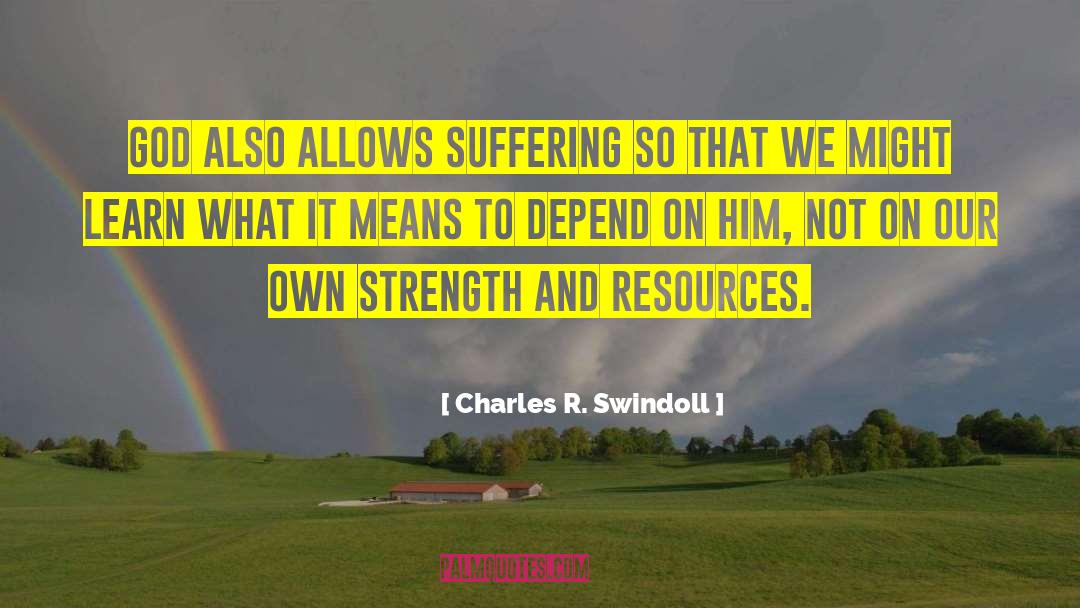 Compassion And Suffering quotes by Charles R. Swindoll