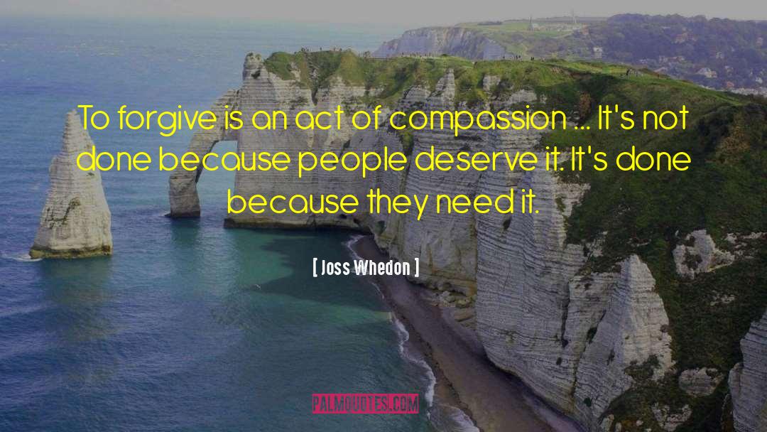 Compassion Fatigue quotes by Joss Whedon