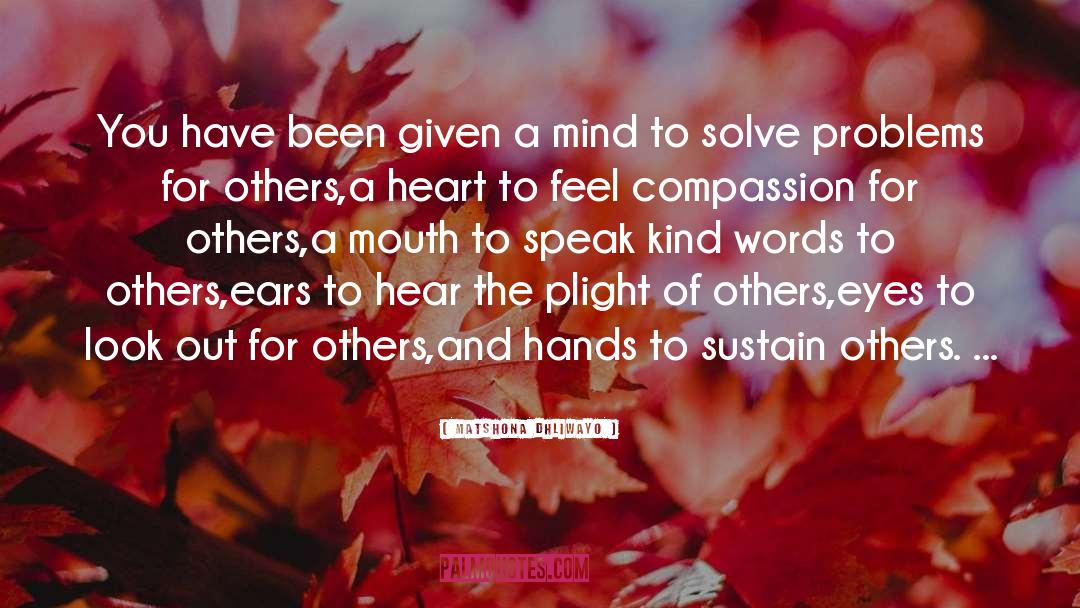 Compassion For Others quotes by Matshona Dhliwayo