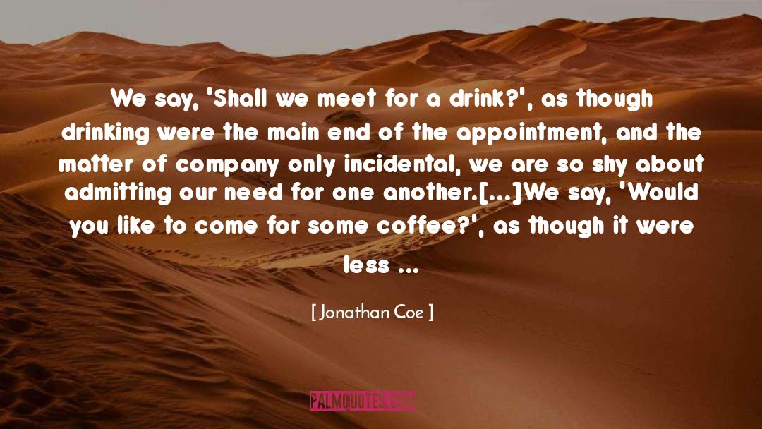 Compassion For People quotes by Jonathan Coe