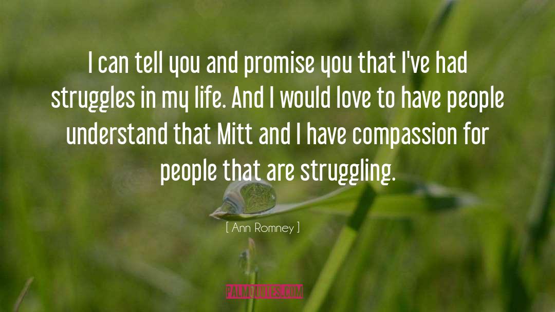 Compassion For People quotes by Ann Romney