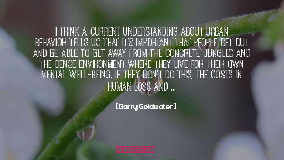 Compassion For The Environment quotes by Barry Goldwater