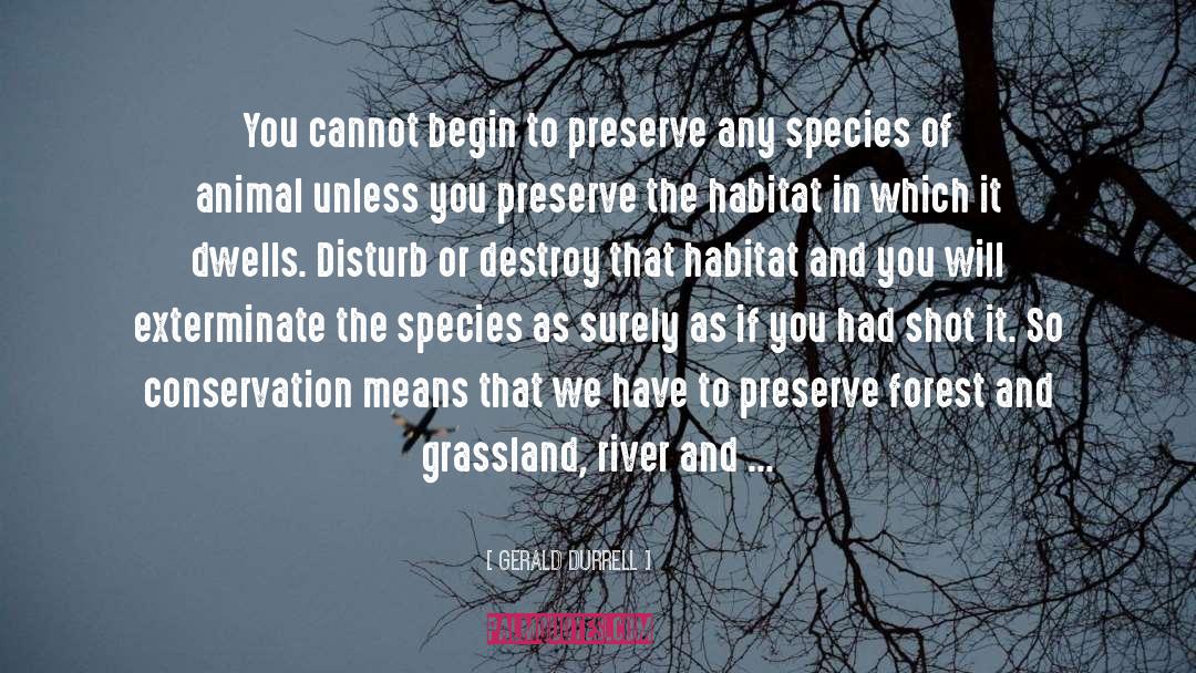 Compassion For The Environment quotes by Gerald Durrell