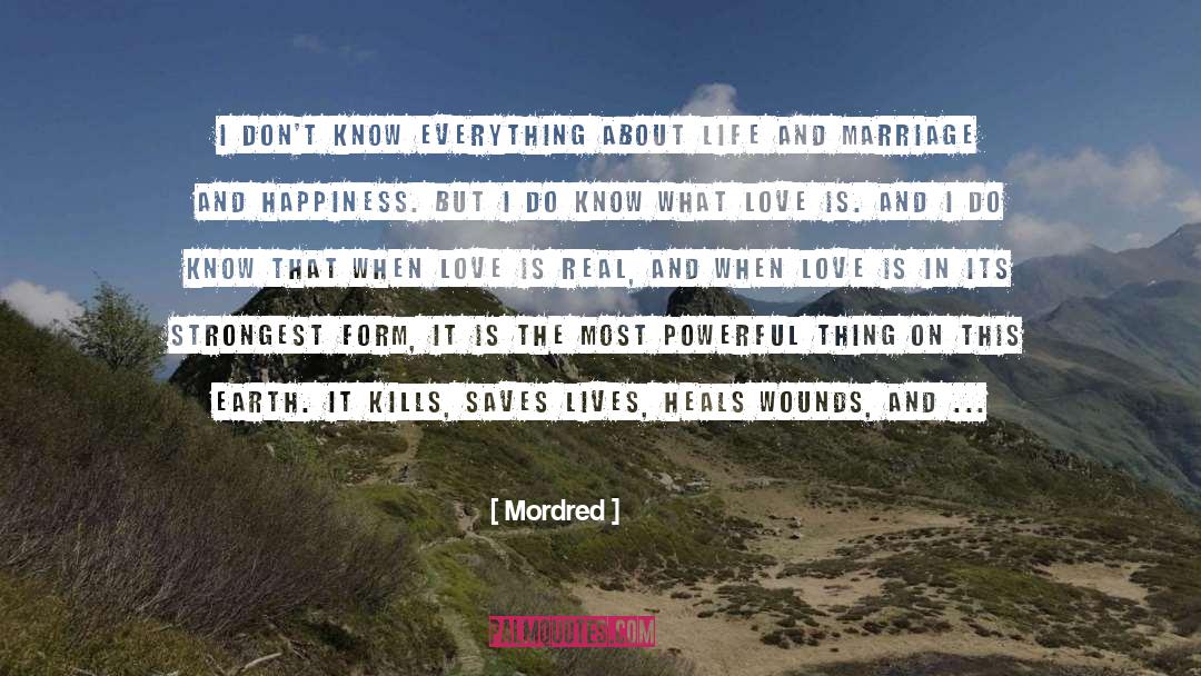 Compassion Heals Lives quotes by Mordred