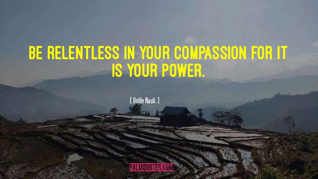 Compassion Love quotes by Odille Rault