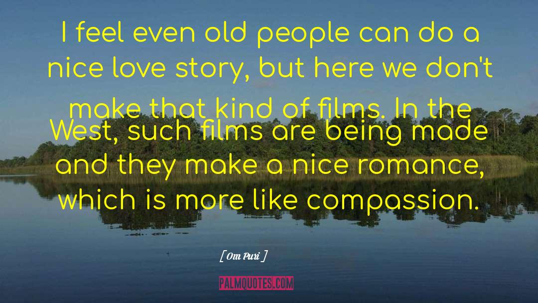 Compassion Love quotes by Om Puri