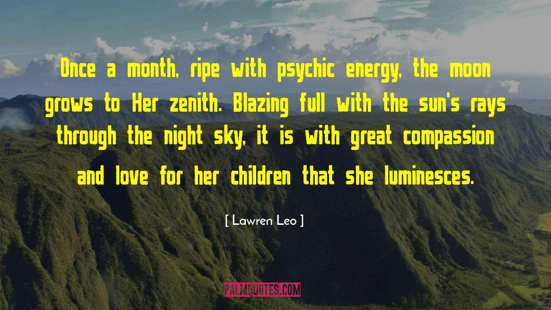 Compassion Love quotes by Lawren Leo