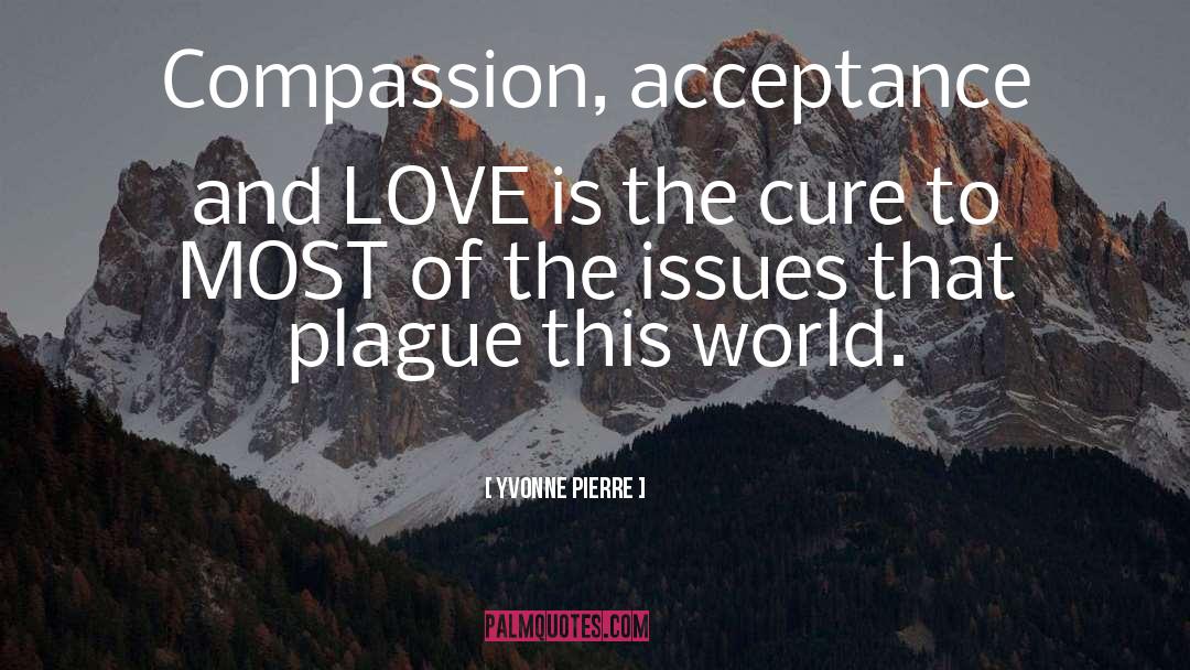Compassion quotes by Yvonne Pierre